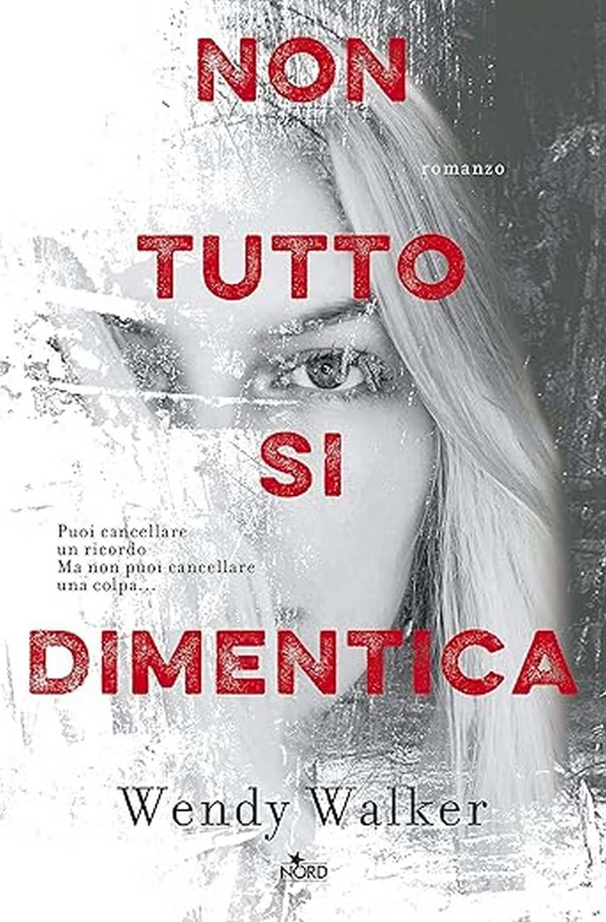 Consiglio del giorno: Non tutto si dimentica di Wendy Walker