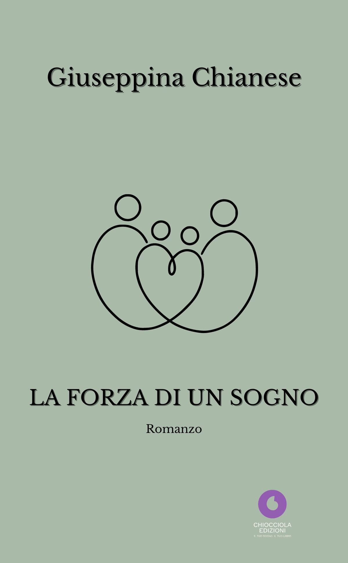 Novità in libreria: La forza di un sogno di Giuseppina Chianese