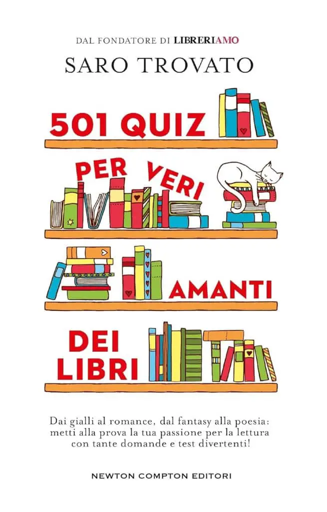 501 quiz per veri amanti dei libri saro trovato newton compton