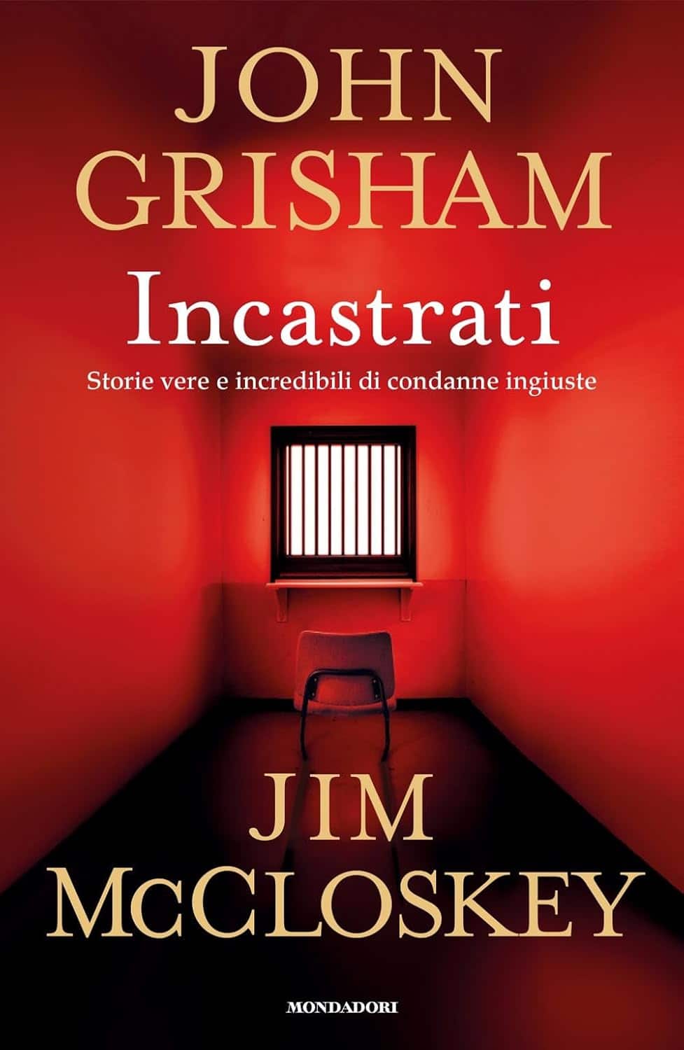 Novità: Incastrati di John Grisham e Jim McCloskey