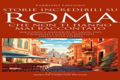 Storie incredibili su Roma di Fabrizio Falconi