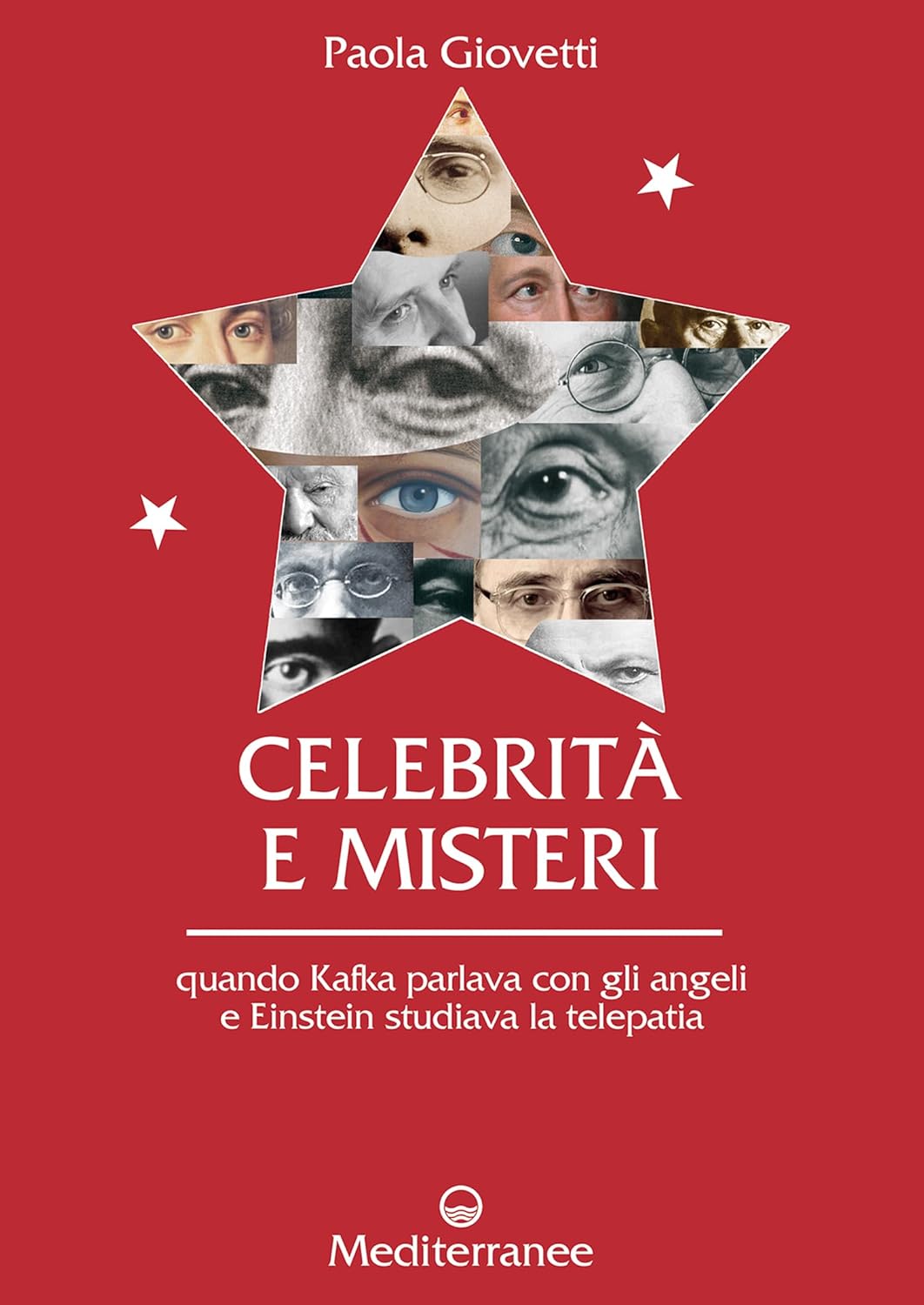 Novità in libreria: Celebrità e misteri di Paola Giovetti, Edizioni Mediterranee