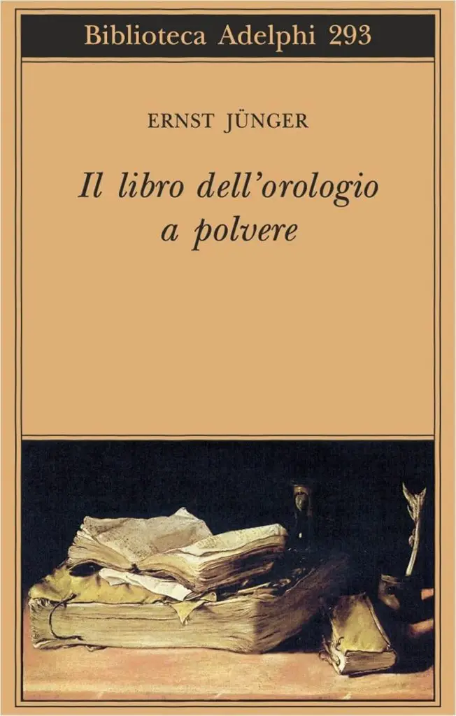 ernst junger il libro dell'orologio a polvere adelphi