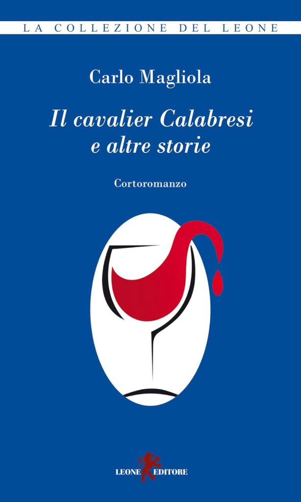 il cavalier calabresi e altre storie carlo magliola leone editore