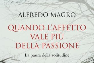 quando l'affetto vale più della passione alfredo magro leone editore