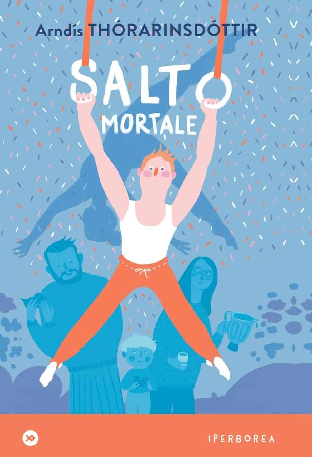 Novità in libreria: Salto mortale di Arndis Thorarinsdottir, Iperborea