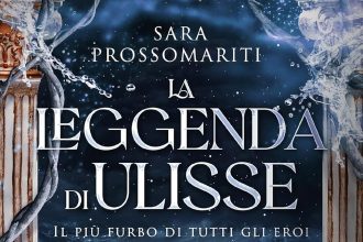 La leggenda di Ulisse Sara Prossomariti Newton compton