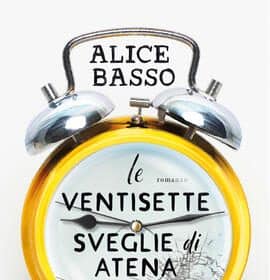 Le ventisette sveglie di Atena Ferraris Alice Basso