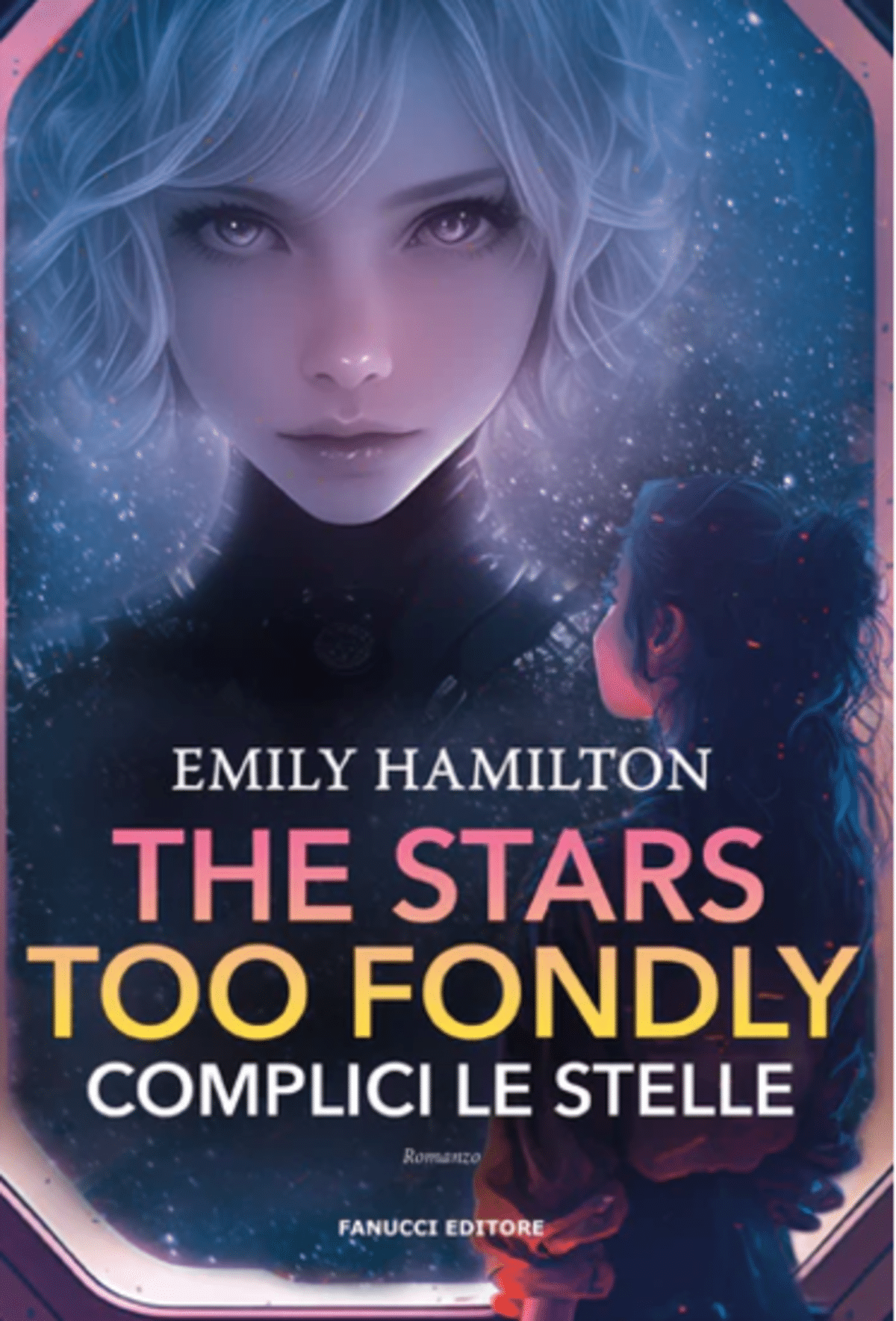 Novità in libreria: The starts too fondly di Emily Hamilton