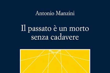 il passato è un morto senza cadavere antonio manzini sellerio