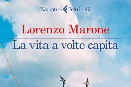 la vita a volte capita lorenzo marone feltrinelli