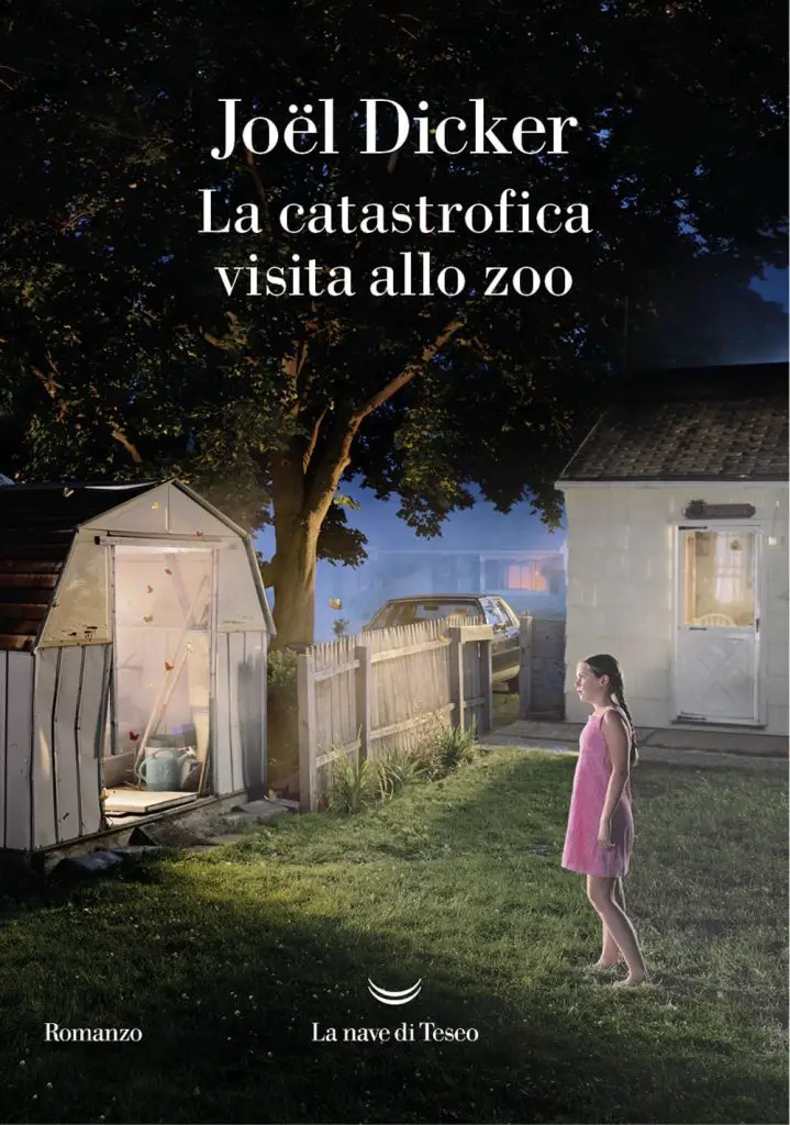 Joel Dicker La catastrofica visita allo zoo