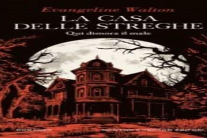 La casa delle streghe Evangeline Walton