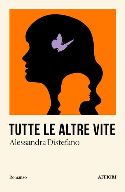 Tutte le altre vite di Alessandra Distefano