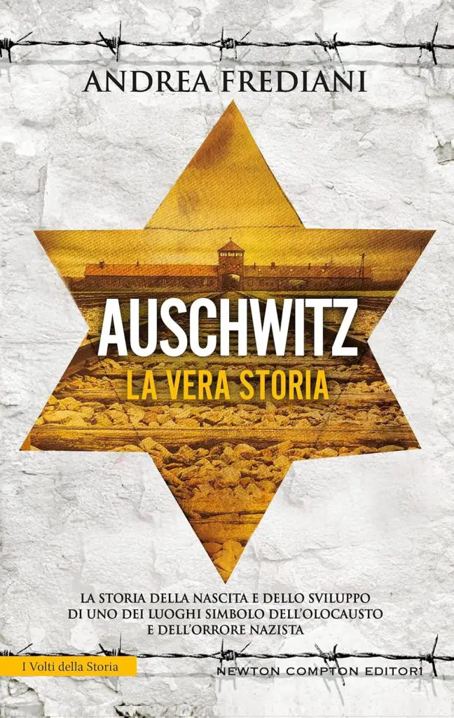 auschwitz la vera storia andrea frediani newton compton