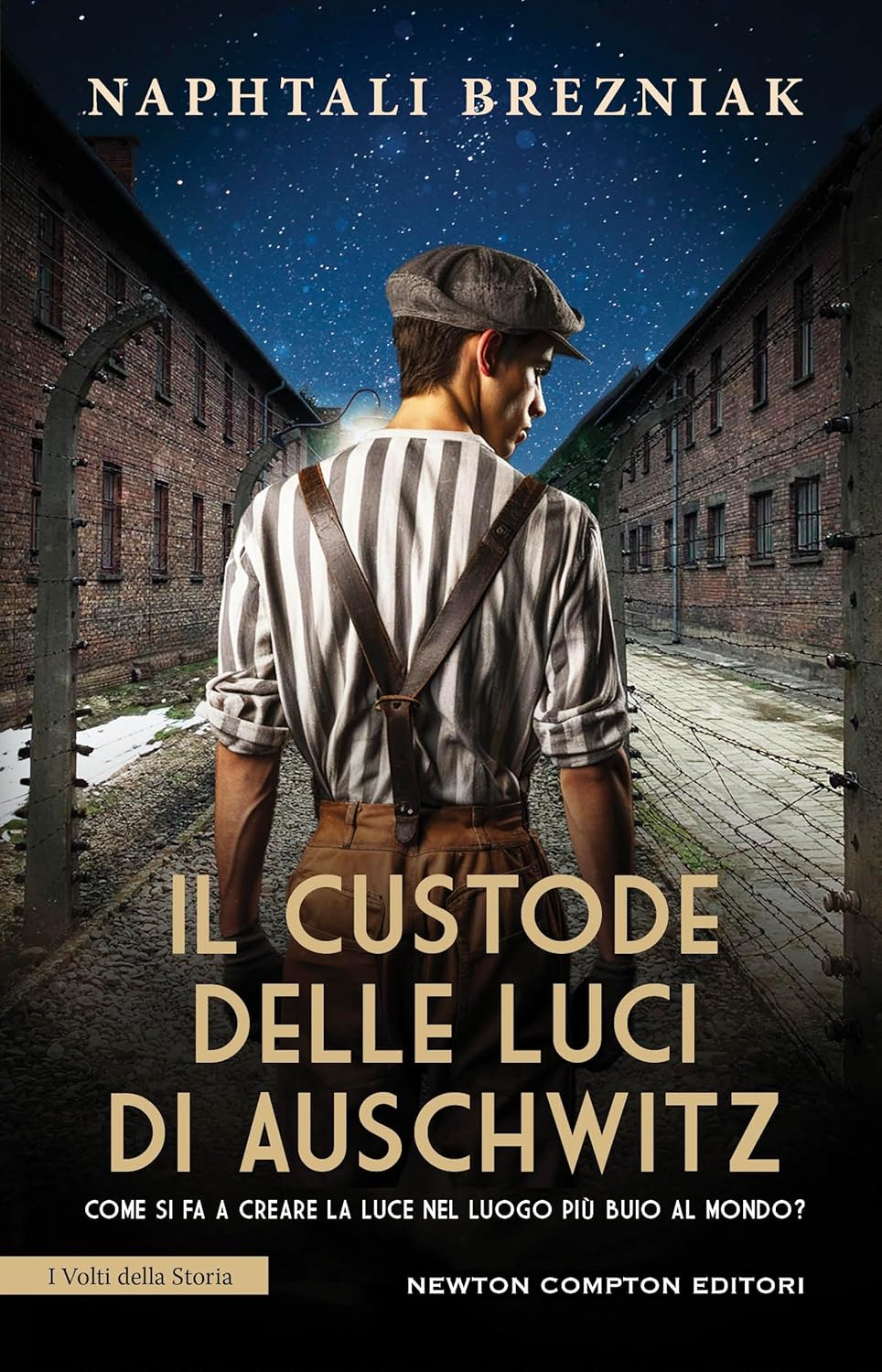 Novità in libreria: Il custode delle luci di Auschwitz di Naphtali Brezniak