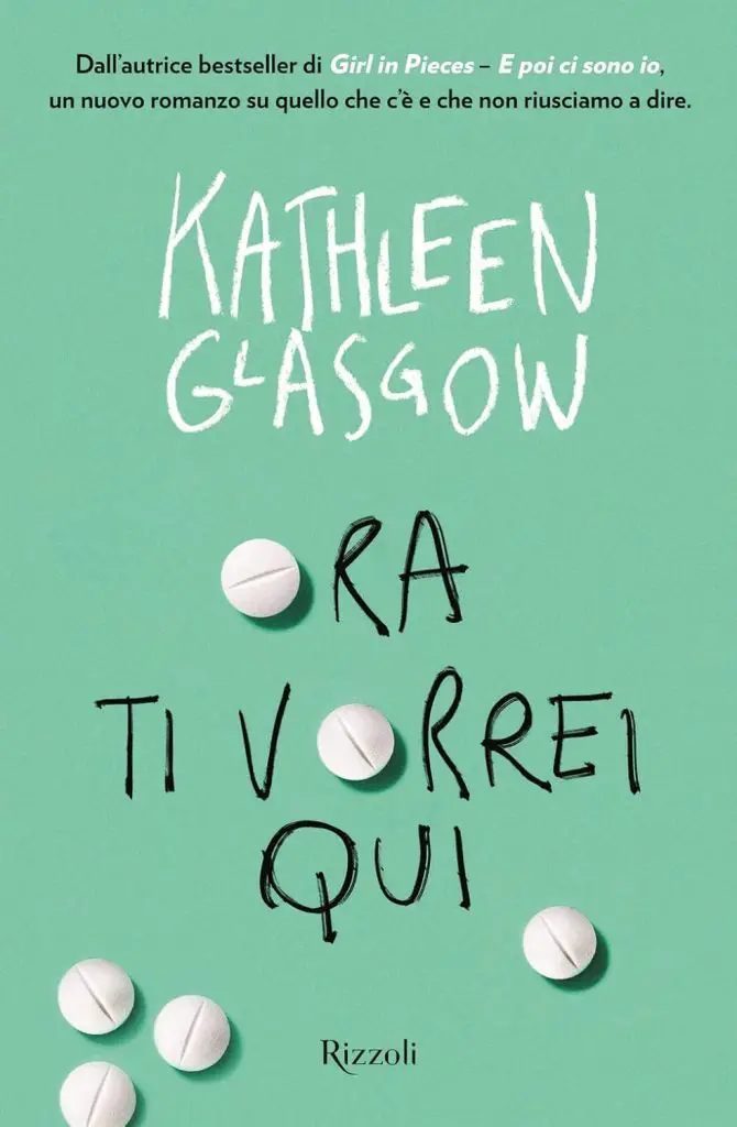 ora ti vorrei qui kathleen glasgow rizzoli