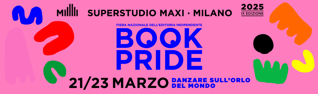 Milano Book Pride 2025: Danzare sull’orlo del mondo