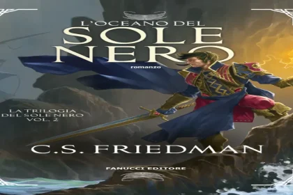 L'oceano del sole nero Celia S. Friedman