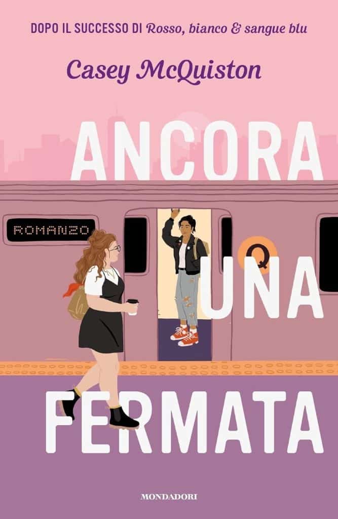 ancora una fermata casey mcquiston mondadori