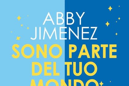 sono parte del tuo mondo abby jimenez newton compton