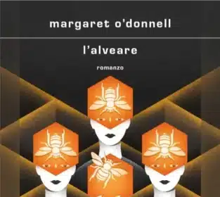 L'alveare di Margaret O'Donnell