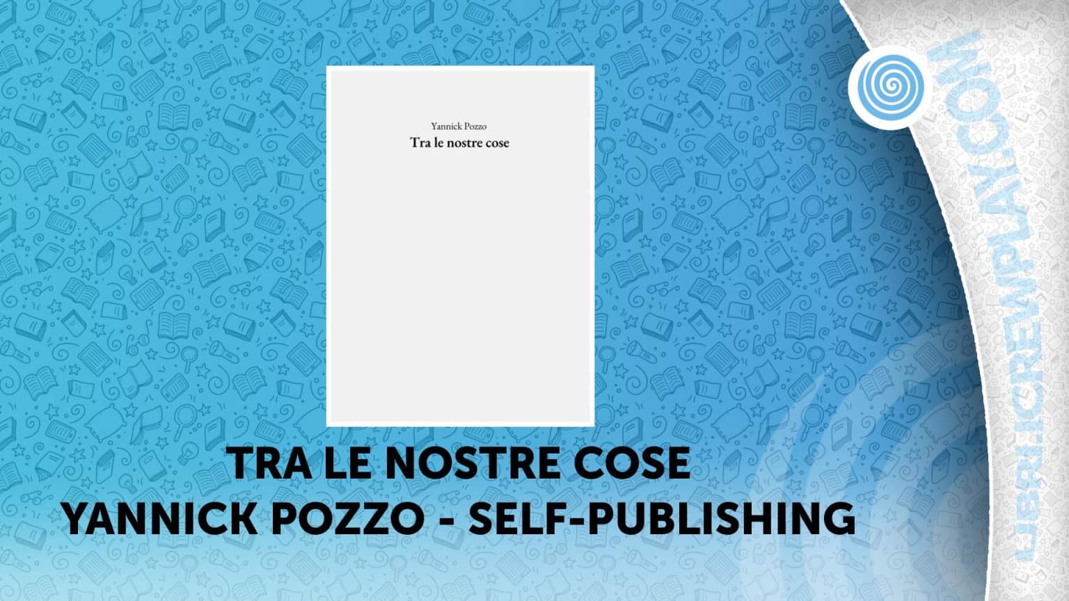 Tra le nostre cose Yannick Pozzo