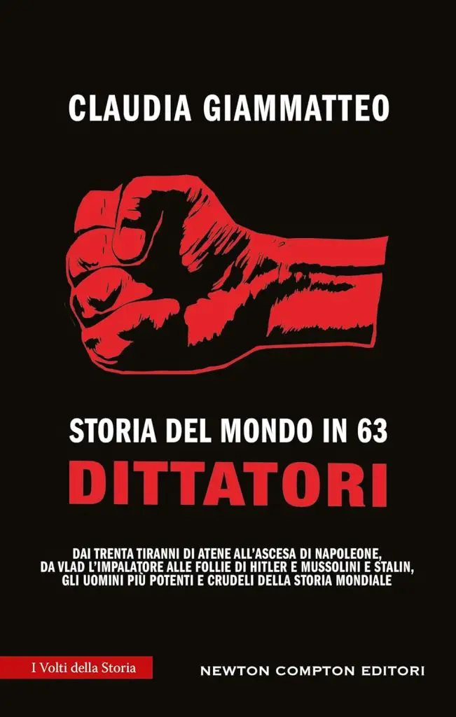 storia del mondo in 63 dittatori claudia giammatteo newton compton