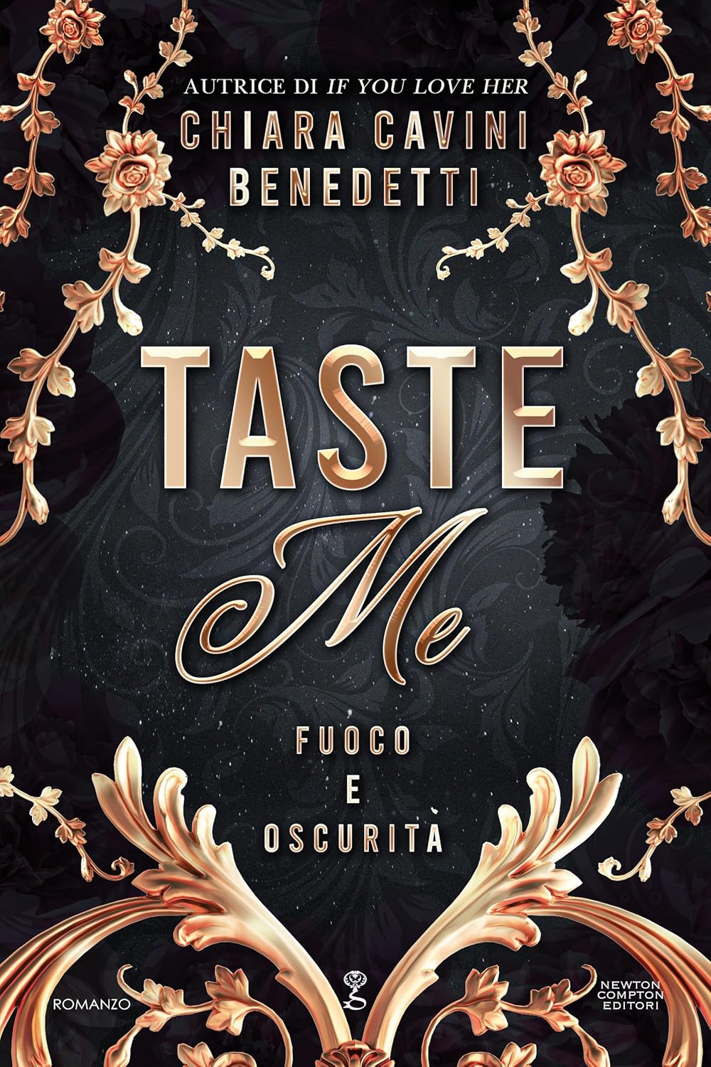 Novità in libreria: Taste me. Fuoco e oscurità di Chiara Cavini Benedetti