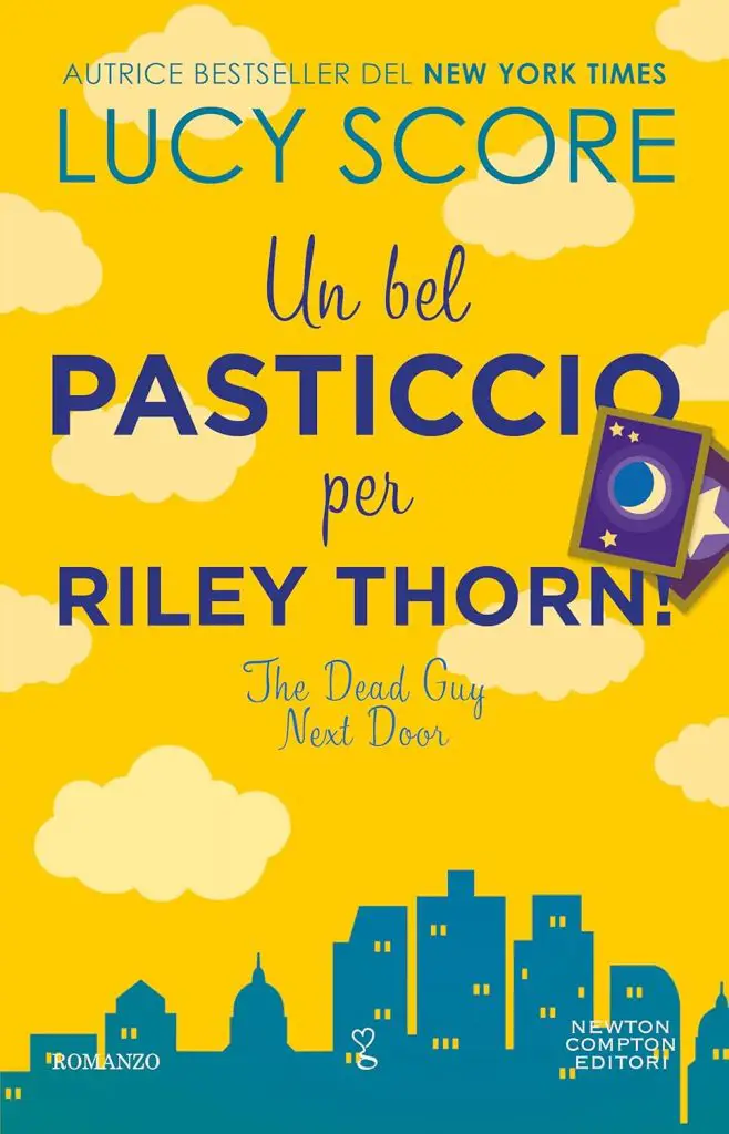 un bel pasticcio per riley thorn lucy score newton compton