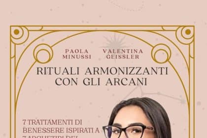 Rituali Armonizzanti con gli Arcani Valentina Geissler Paola Minussi
