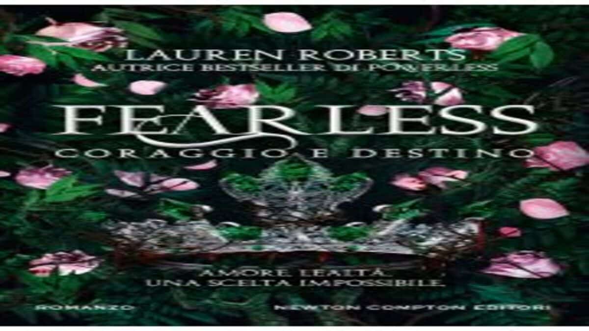 Novità in libreria: Fearless. Coraggio e destino di Lauren Roberts