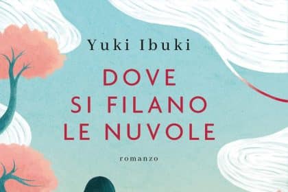 dove si filano le nuvole yuki ibuki garzanti