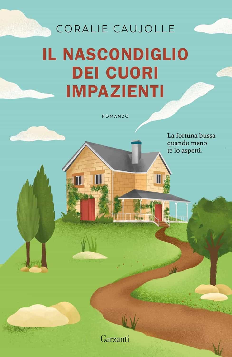 Novità in libreria: Il nascondiglio dei cuori impazienti di Coralie Caujolle