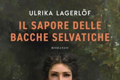 il sapore delle bacche selvatiche ulrika lagerlof corbaccio