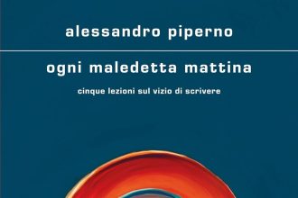 Ogni maledetta mattina di Alessandro Piperno