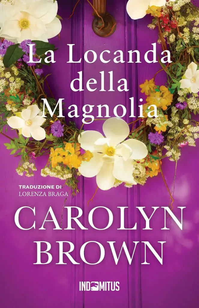 La Locanda della Magnolia di Carolyn Brown