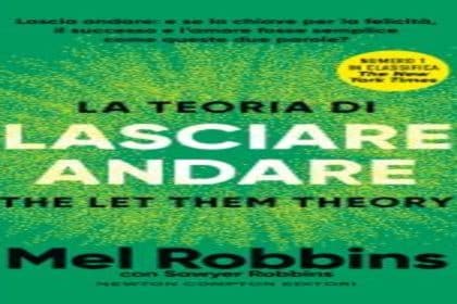 La teoria di lasciare andare Mel Robbins