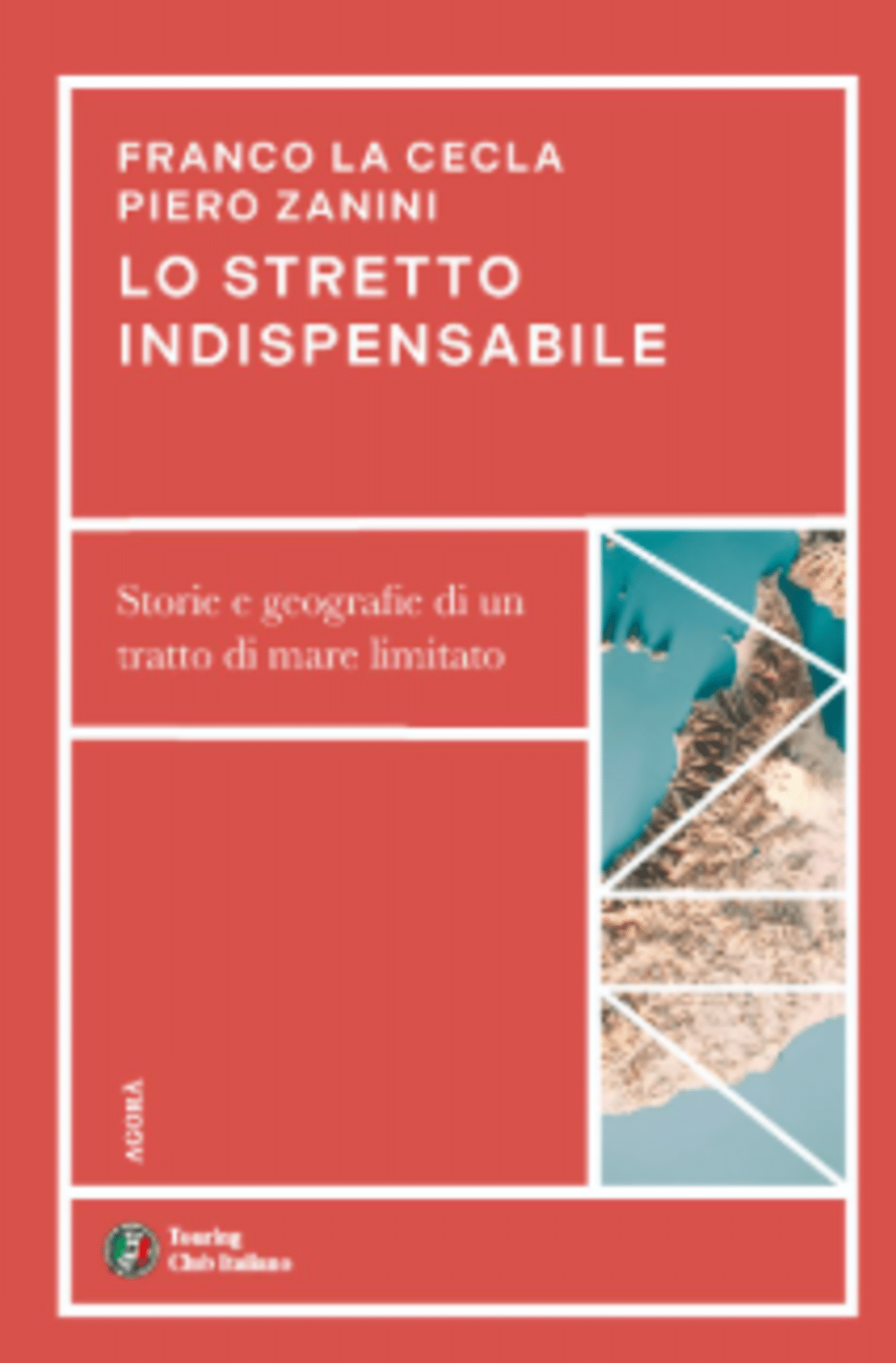 Novità in libreria: Lo stretto indispensabile di Franco La Cecla e Piero Zanini