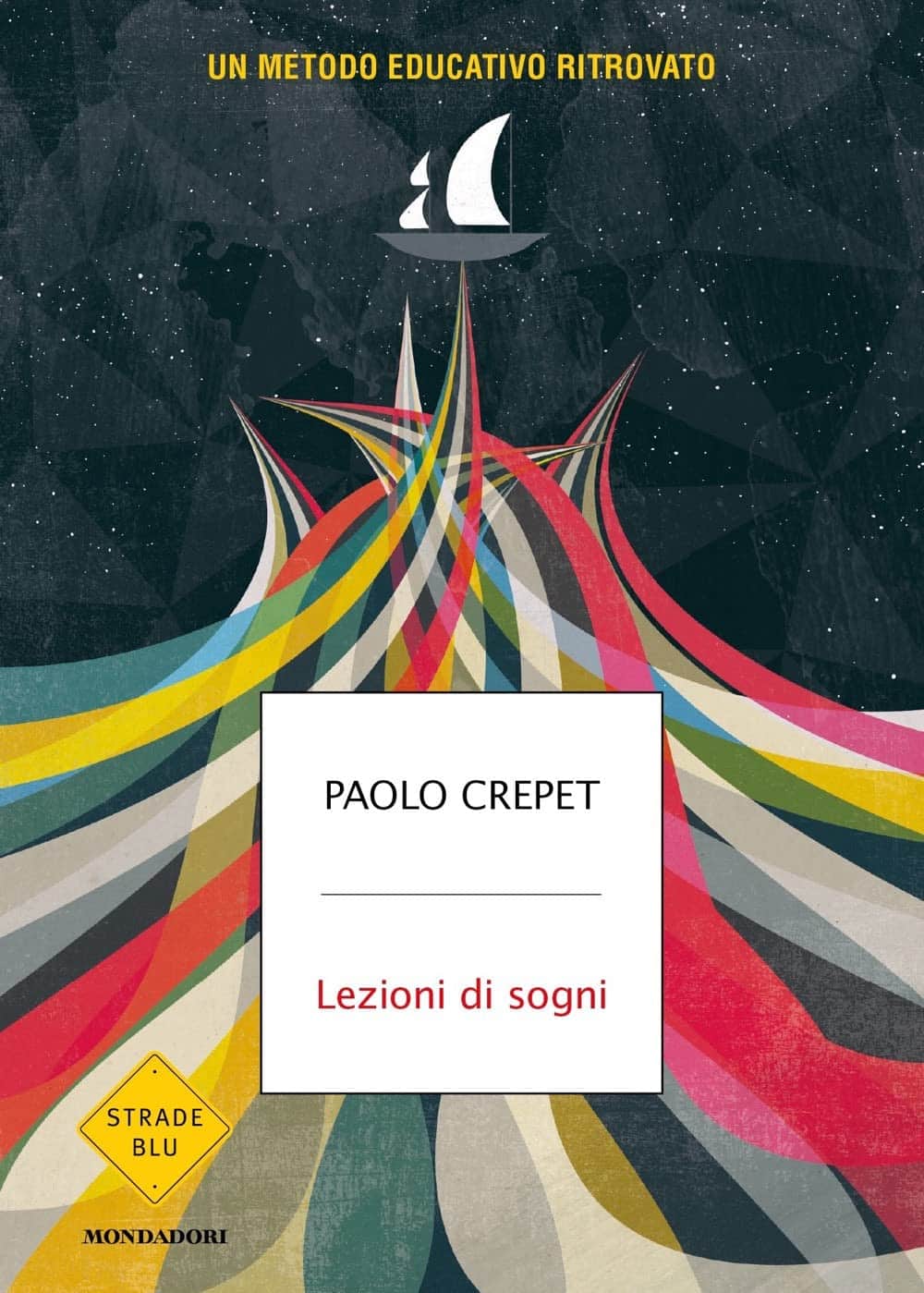 lezioni di sogno paolo crepet mondadori