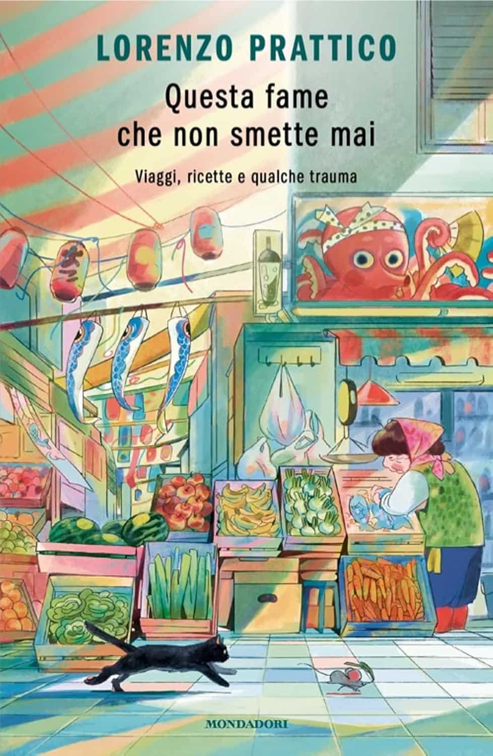 Novità in libreria: Questa fame che non smette mai di Lorenzo Prattico