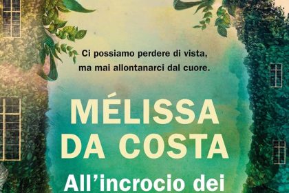 All'incrocio dei nostri destini Mélissa Da Costa