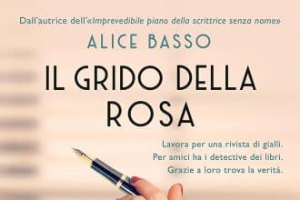 Il grido della rosa Alice Basso