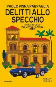 Delitti allo specchio
Paolo Pinna Parpaglia