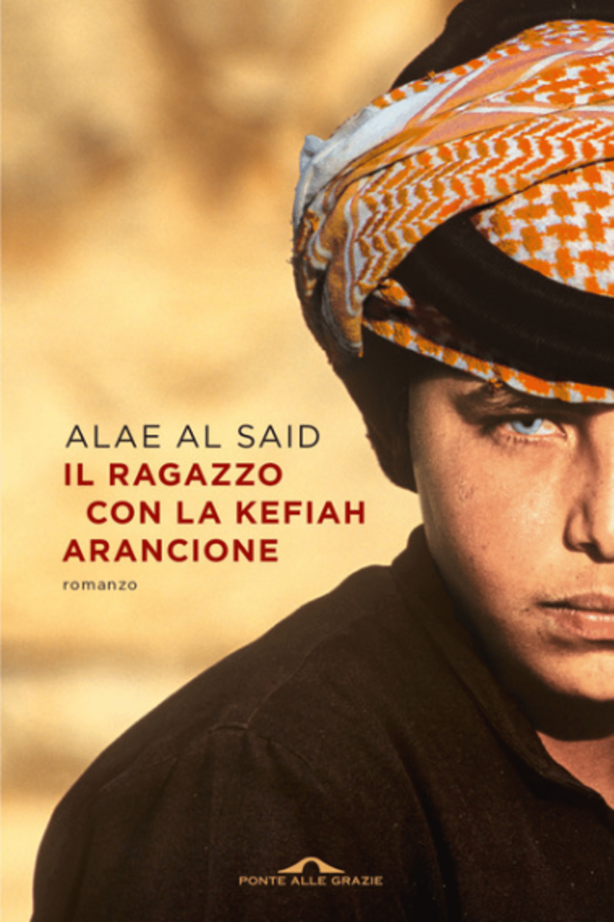 Novità in libreria: Il ragazzo con la kefiah arancione di Alae Al Said