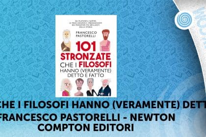 101 stronzate che i filosofi hanno (veramente) detto e fatto francesco pastorelli