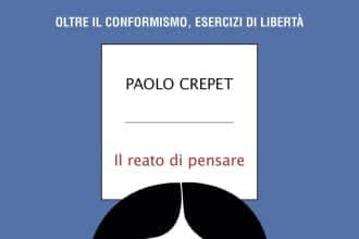 il reato di pensare paolo crepet mondadori