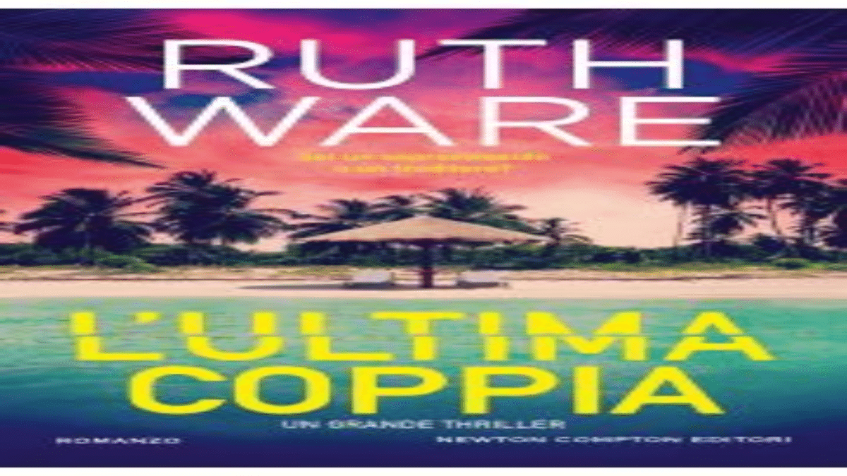Novità in libreria: L’ultima coppia di Ruth Ware