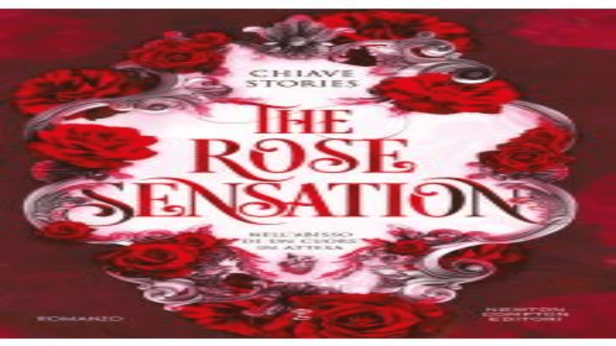Novità in libreria: The Rose Sensation di Chiave Stories