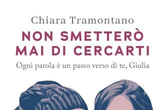 chiara tramontano non smetterò mai di cercarti giulia